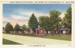 Ash's Brick Cottages, 2 mi. west of Lynchburg, VA., U.S. Highway 460