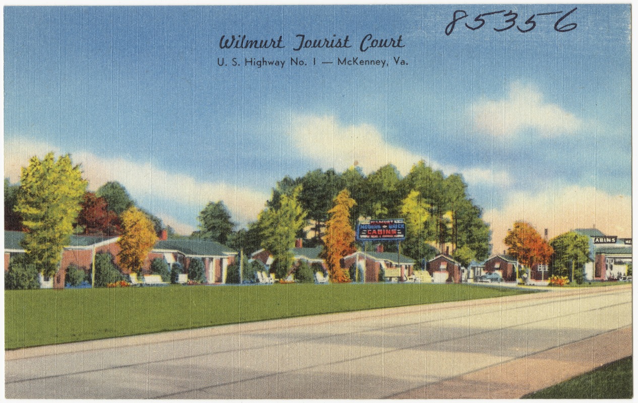 Wilmurt Tourist Court, U.S. Highway No. 1 McKenney, Va. Digital Commonwealth