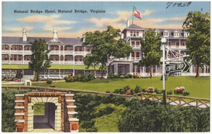 Natural Bridge Hotel, Natural Bridge, Virginia
