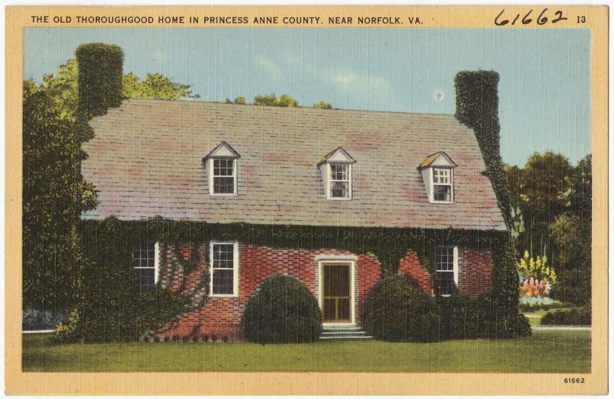 The old thoroughgood home in Princess Anne County, near Norfolk, VA.
