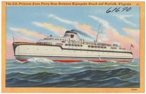 The S. S. Princess Anne Ferry Boat between Kiptopeke Beach and Norfolk, Virginia