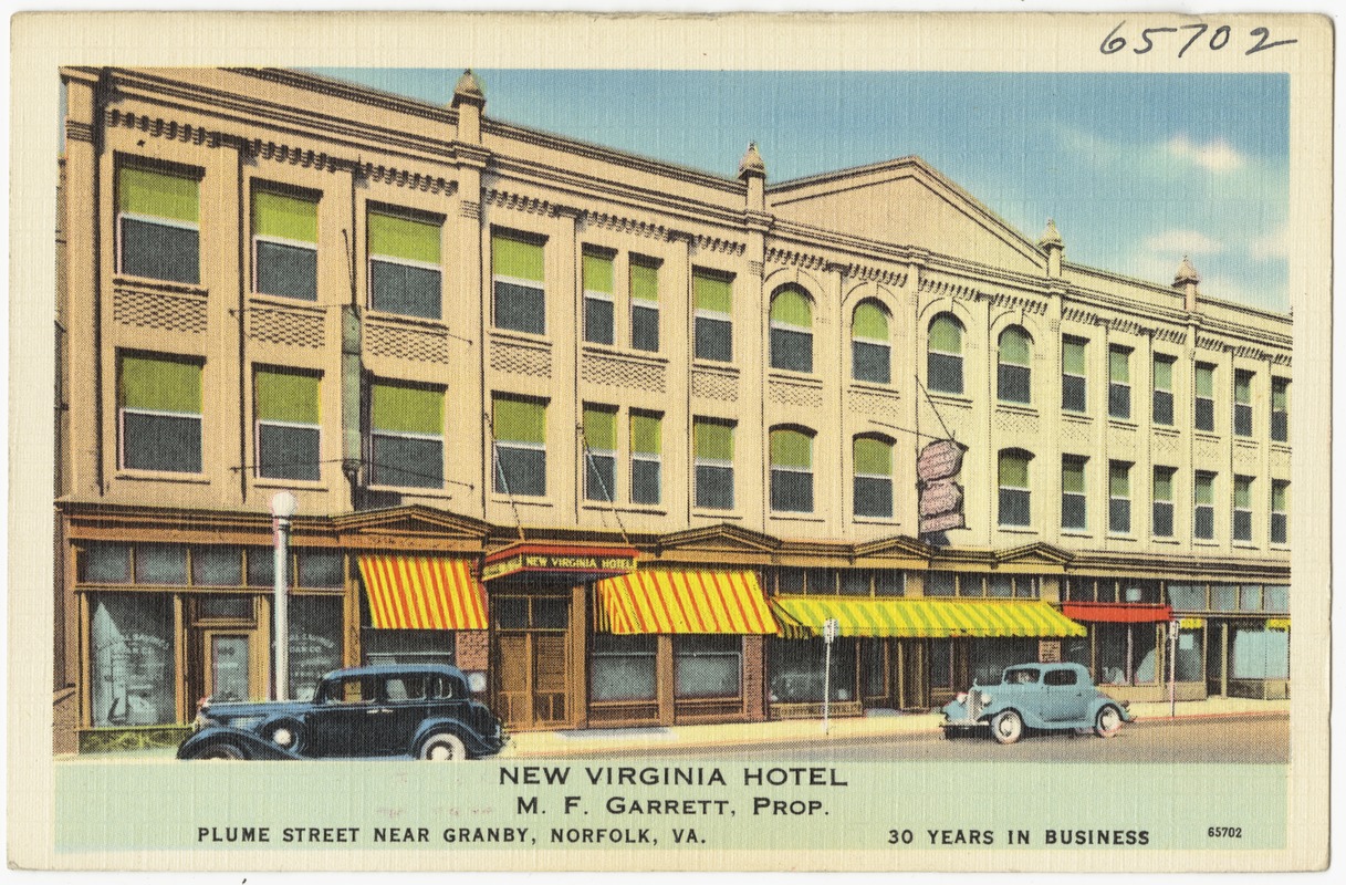 New Virginia Hotel, M. F. Garrett, Prop., Plume Street near Granby