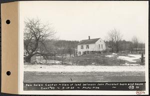 Contract No. 43, Extension of Belchertown-Pelham Highway to New Salem Center, Shutesbury, New Salem (Franklin County), New Salem Center, view of land between John Marshall barn and house, New Salem, Mass., Mar. 19, 1935