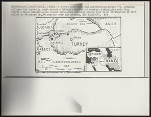 A severe earthquake hit northwestern Turkey 9/3, wrecking villages and spreading panic across a 300-mile stretch of country. Authorities said they feared a major disaster--the second earthquake disaster within four days. Earthquakes in Iran killed an estimated 20,000 persons over the weekend.