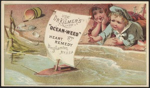 Use Dr. Kilmer's "Ocean-Weed" heart remedy - Binghamton, N. Y., U. S. A.