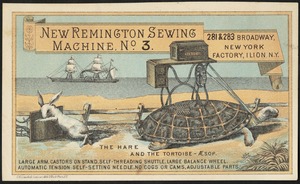 New Remington sewing machine no. 3. The easiest running machine in the world. The hare and the tortoise - Aesop