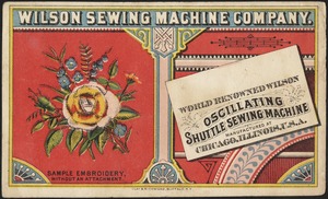 Wilson Sewing Machine Company. World renowned Wilson oscillating shuttle sewing machine. Sample embroidery, without an attachment.