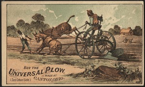 Buy the Universal Plow, made at Canton Ohio.