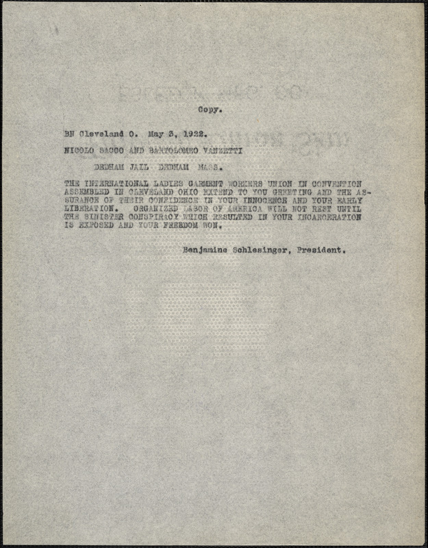 Benjamin Schlesinger telegram (copy) to Nicola Sacco and Bartolomeo Vanzetti, Cleveland, 3 May 1922