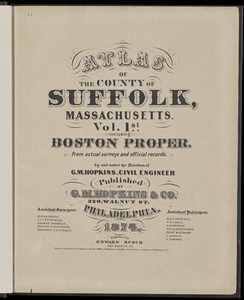 Atlas of the county of Suffolk, Massachusetts : vol. 1st including Boston proper