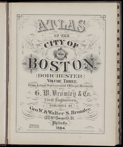 Atlas of the city of Boston : Dorchester : volume three
