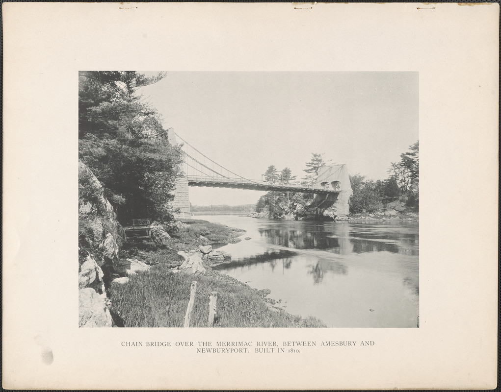 Chain Bridge over the Merrimac River, between Amesbury and Newburyport, built in 1810