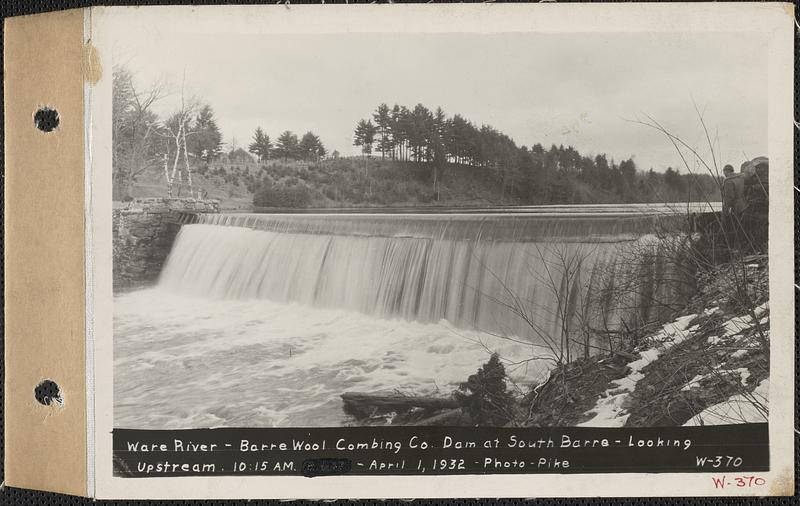 Ware River, Barre Wool Combing Co., dam at South Barre, looking upstream, Barre, Mass., 10:15 AM, Apr. 1, 1932