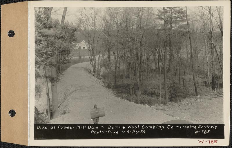 Dike at Powder Mill dam, Barre Wool Combing Co. Ltd., Barre, Mass., Apr. 26, 1934 Digital