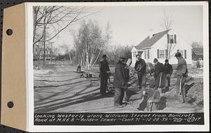 Contract No. 71, WPA Sewer Construction, Holden, looking westerly along Williams Street from Bancroft Road at manhole 6B, Holden Sewer, Holden, Mass., Dec. 28, 1939