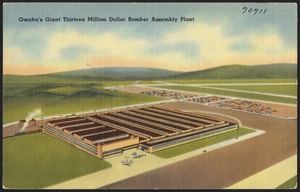 Omaha's giant thirteen million dollar bomber assembly plant