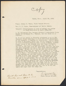 Sacco-Vanzetti Case Records, 1920-1928. Prosecution Papers. Correspondence: Arthur G. Wells (State Police officer) and A.F. Foote (Commissioner of Public Safety), April 1920. Box 27, Folder 1, Harvard Law School Library, Historical & Special Collections