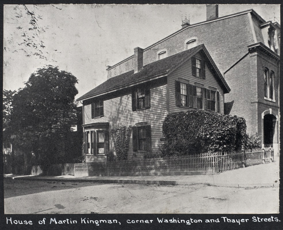 Martin Kingman house, Washington & Thayer Sts.