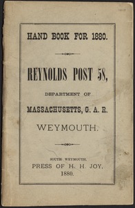 Reynolds Post 58. Department of Massachusetts, G. A. R. Weymouth. Hand book for 1880