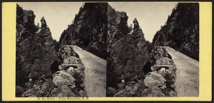 In the notch - White Mountains, N. H.