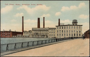 Fall River, Mass. American Print Works