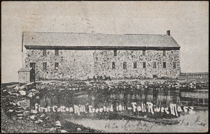 First cotton mill erected 1811-Fall River, Mass.