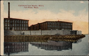 Fall River Iron Works, mill 5, Fall River, Mass.