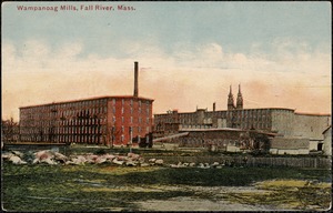 Wampanoag Mills, Fall River, Mass.