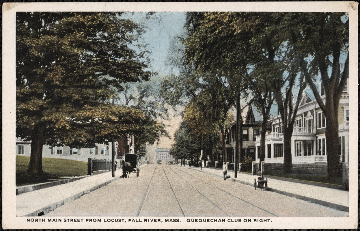 North Main Street from Locust, Fall River Mass. Quequechan Club on right.