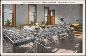 The nursery, St. Anne's Hospital, Fall River, Mass.
