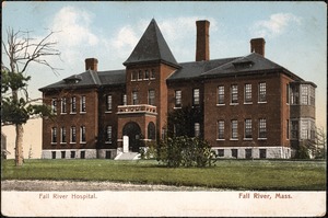 Fall River Hospital, Fall River, Mass.