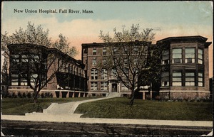 New Union Hospital, Fall River, Mass.