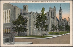 First Congregational Church and Durfee High School, Fall River, Massachusetts