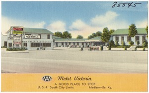 Motel Victoria, a good place to stop, U. S. 41 South City limits, Madisonville, Ky.