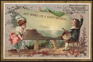 Best wishes for a happy birthday. From Cheap John, the tabacconist, No. 125 1/2 Union Street, New Bedford, Mass.