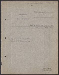 Sacco-Vanzetti Case Records, 1920-1928. Transcripts. Argument of Arthur D. Hill Esq.; Remarks of Fred H. Moore, Esq., October 3, 1923. Box 35, Folder 6, Harvard Law School Library, Historical & Special Collections