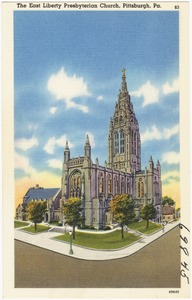 The East Liberty Presbyterian Church, Pittsburgh, Pa.