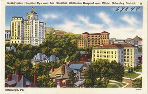 Presbyterian Hospital, Eye and Ear Hospital, Children's Hospital and Clinic, Schenley District, Pittsburgh, Pa.