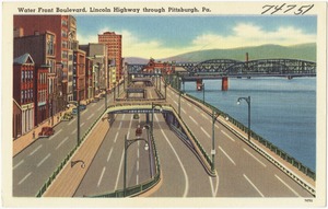 Water front boulevard, Lincoln Highway through Pittsburgh, Pa.