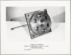 Hydrostatic and hydrodynamic flat sheet test fixture shows ruptured specimen