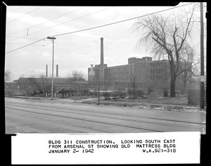 Bldg 311 construction, looking south east from Arsenal St. showing old mattress bldg