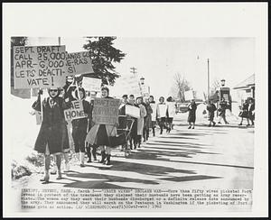“Irate Wives” Declare War--More than fifty wives picketed Fort Devens in protest of the treatment they claimed their husbands have been getting as Army reservists. The women say they will march on the Pentagon in Washington if the picketing of Fort Devens gets no action.