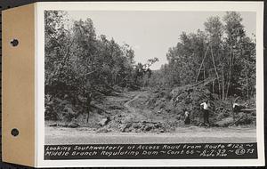 Contract No. 66, Regulating Dams, Middle Branch (New Salem), and East Branch of the Swift River, Hardwick and Petersham (formerly Dana), looking southwesterly at Access Road from Route 122, middle branch regulating dam, Hardwick, Mass., Jun. 7, 1939