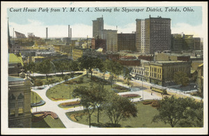 Court House Park from Y.M.C.A., showing the skyscraper district, Toledo, Ohio