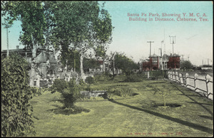 Santa Fe Park, showing Y.M.C.A. building in distance, Cleburne, Tex.