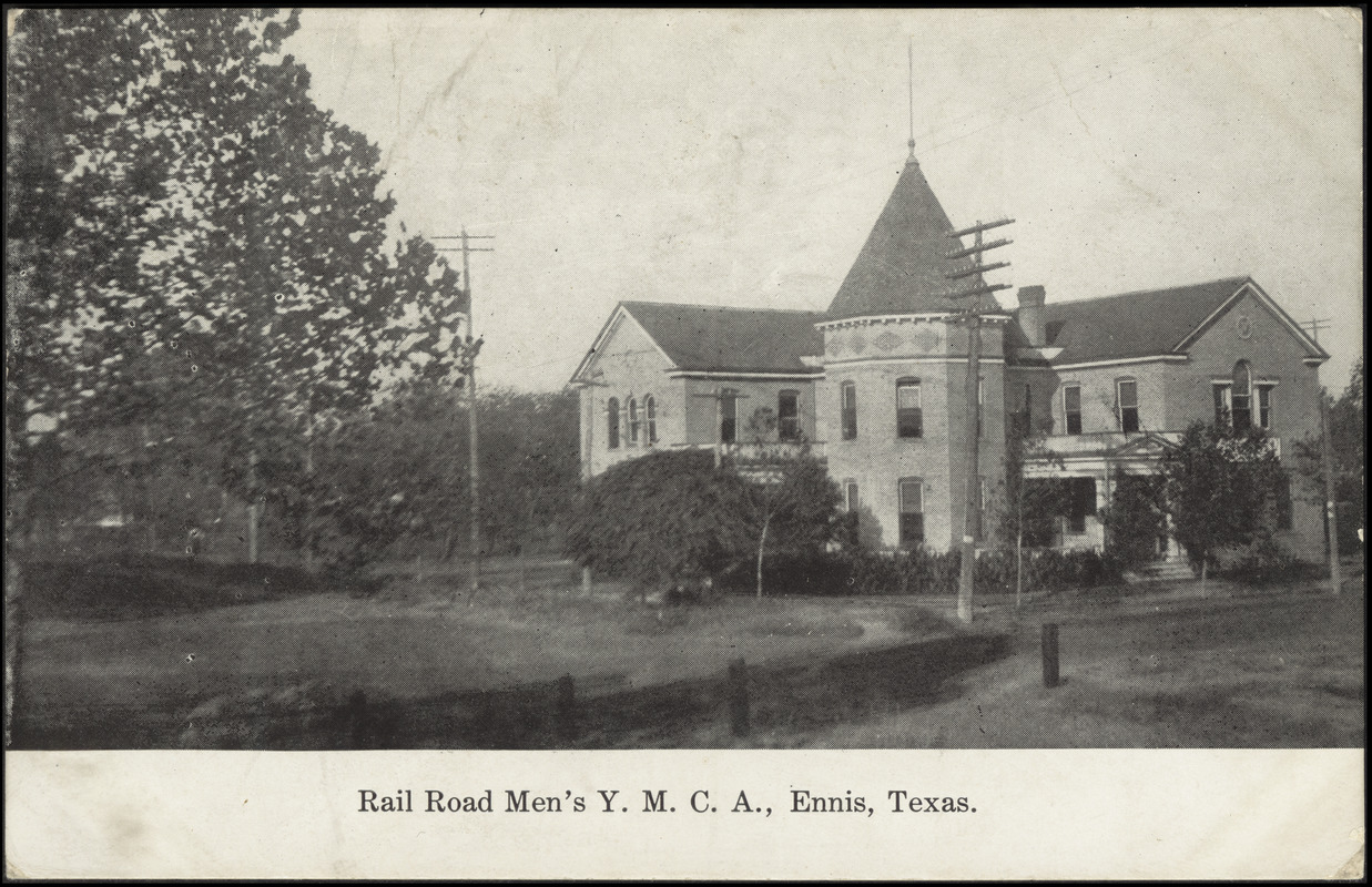 Rail Road Men's Y.M.C.A., Ennis, Texas - Digital Commonwealth