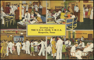 Greetings from the U.S.O. Club, Y.M.C.A. Kingsville, Texas (snack bar, lounge and snack bar, recreation hall, social and game room)