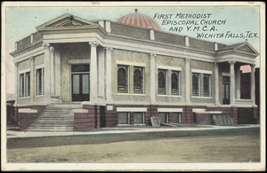First Methodist Episcopal Church and Y.M.C.A. Wichita Falls, Tex.