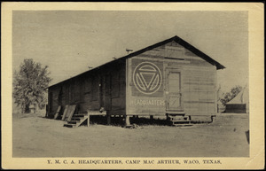 Y.M.C.A. Headquarters, Camp Mac Arthur, Waco, Texas