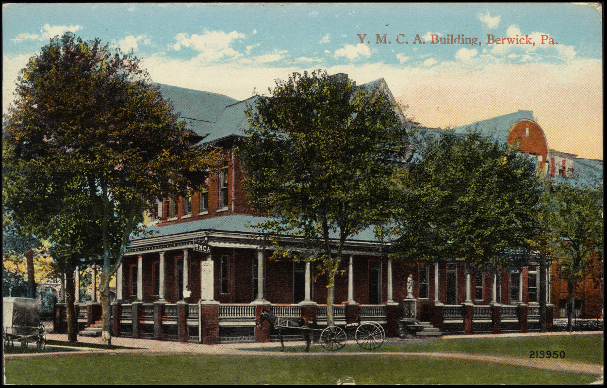 Y.M.C.A. building, Berwick, Pa. Digital Commonwealth